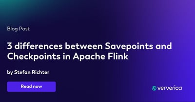  3 differences between Savepoints and Checkpoints in Apache Flink